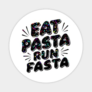 eat pasta run fasta Magnet